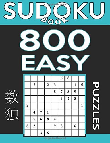 Sudoku Book 800 Easy Puzzles Sudoku Puzzle Book With Only One Level of Difficulty