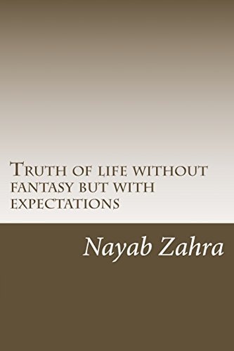 Truth of Life Without Fantasy But with Expectations