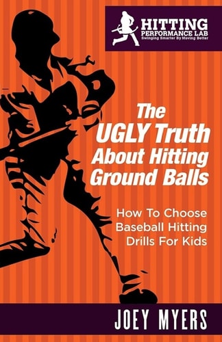 The UGLY Truth About Hitting Ground-Balls How To Choose Baseball Hitting Drills For Kids