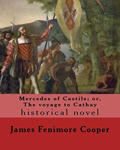 Mercedes of Castile; Or, The Voyage to Cathay. By J. Fenimore Cooper, Illustrated By: F. O. C. Darley