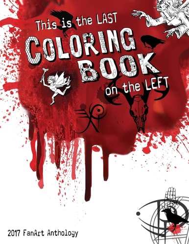 This Is the Last Coloring Book on the Left 2017 FanArt Anthology