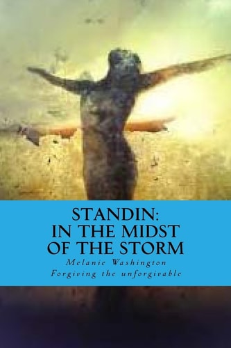 Standin In the Midst of the Storm