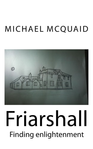 Friarshall Finding Enlightenment