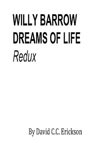 WILLY BARROW DREAMS of LIFE Redux