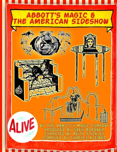 Abbott's Magic And The American Side Show Step Right Up - You Have To See It To Believe It!