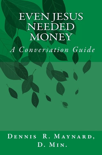 Even Jesus Needed Money A Conversation Guide
