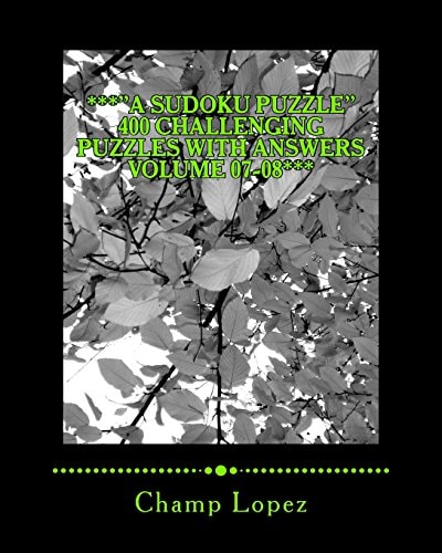 *** a SUDOKU PUZZLE 400 Challenging Puzzles with Answers Volume 07-08***