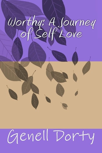 Worthy A Journey of Self Love