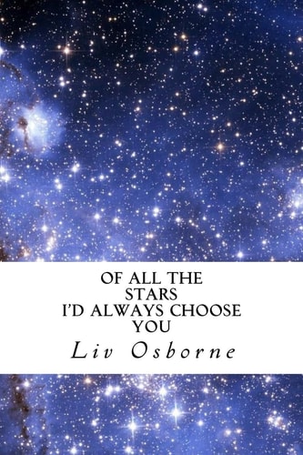 Of All the Star I'd Always Choose You