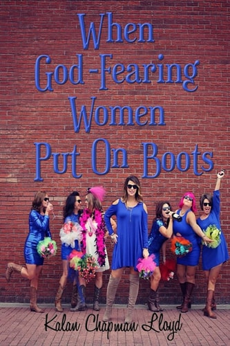 When God-Fearing Women Put On Boots A Southern Chick-Lit Cozy Mystery