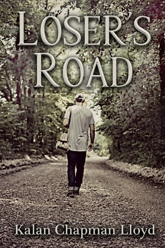 Loser's Road A Contemporary Edgy Christian Romance