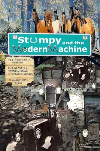 Stumpy and the Modern Machine Stumpy the Horse