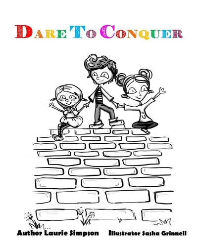 Dare To Conquer A Children's Introduction to Overcoming Challenges