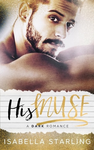 His Muse A Dark Alpha Bad Boy Romance