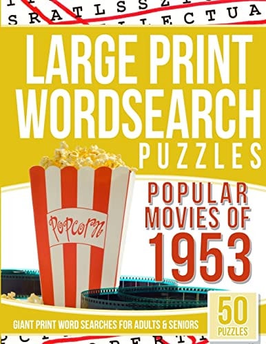 Large Print Wordsearches Puzzles Popular Movies Of 1953 Giant Print Word Searches for Adults and Seniors