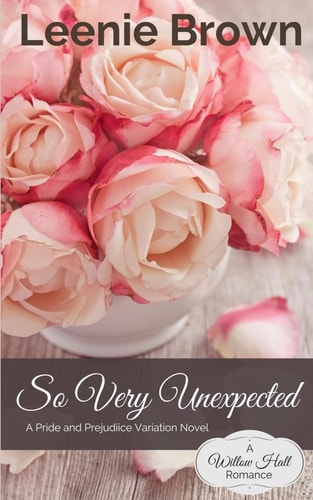So Very Unexpected A Pride and Prejudice Variation Novel