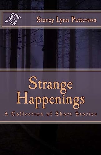 Strange Happenings Collection of Short Stories