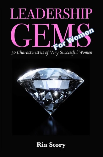 Leadership Gems For Women 30 Characteristics of Very Successful Women