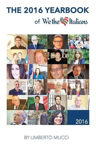 The 2016 Yearbook of We the Italians Twelve Months of Interviews