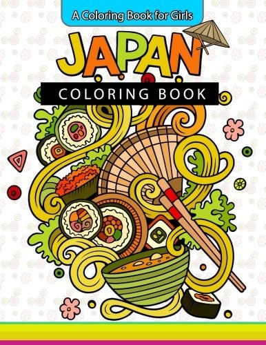 Japan Coloring Book A Coloring Book for Girls Inspirational Coloring Books
