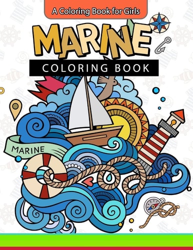 Marine Coloring Book A Coloring Book for Girls Inspirational Coloring Books