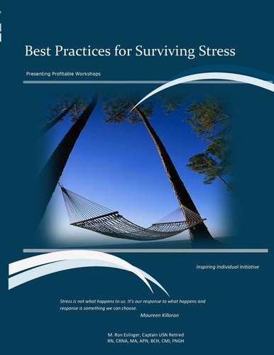 Best Practices for Surviving Stress Presenting Profitable Workshops