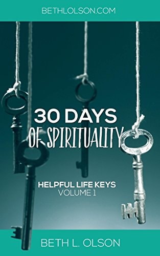 Helpful Life Keys 30 Days of Spirituality