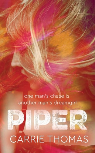 Piper A Dream Girls Novel