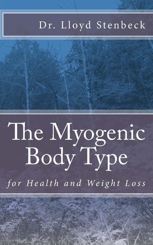 The Myogenic Body Type For Health and Weight Loss
