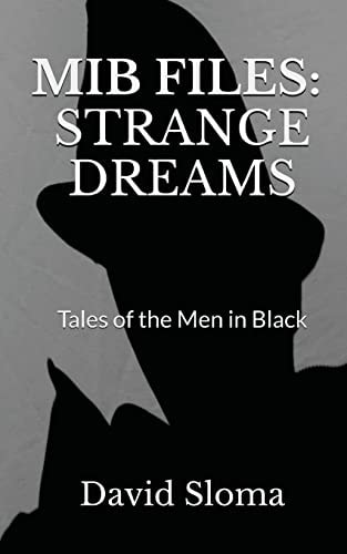 MIB Files Strange Dreams - Tales of the Men In Black