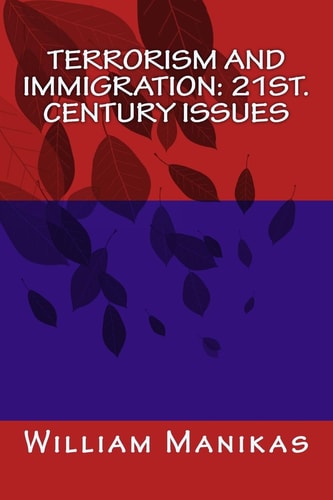 Terrorism and Immigration 21st. Century Issues