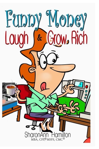 Funny Money Laugh and Grow Rich