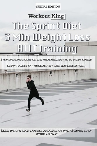 The Sprint Diet 3 Min Weight Lost HIIT Training