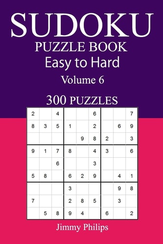 300 Easy to Hard Sudoku Puzzle Book Volume 6