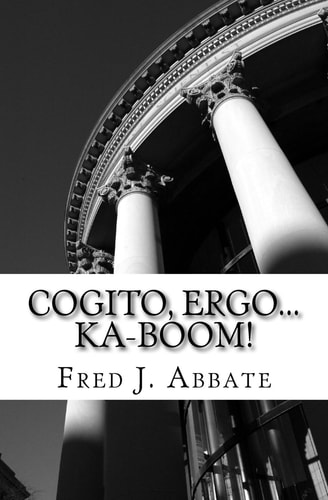 Cogito, Ergo... Ka-Boom! A Frivolous, Flippant and Generally Facetious History of Western Philosophy