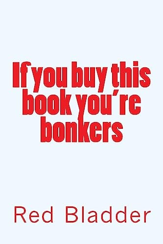 If You Buy This Book You're Bonkers