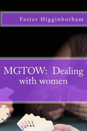 Mgtow Dealing with Women