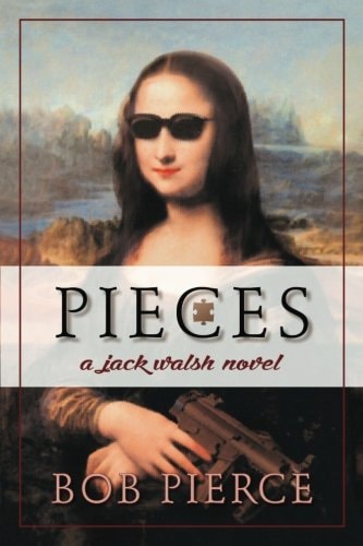 Pieces A Jack Walsh Novel