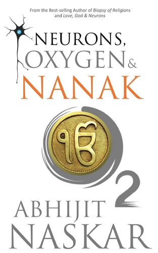Neurons, Oxygen and Nanak