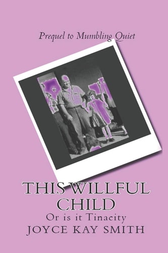 This Willful Child Or Is It Tenacity?