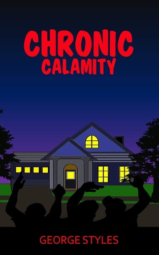 Chronic Calamity