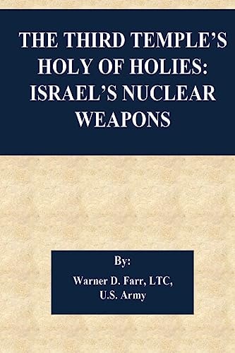 The Third Temple's Holy Of Holies Israel's Nuclear Weapons