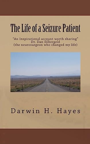 The Life of a Seizure Patient This Story Is a Look at the Things That Can Happen When You Are Dealing with the Effects of Seizures. These Effects Will Be Different with Each Case. This Is a Report of How I Was Effected by a Lifetime with Seizures