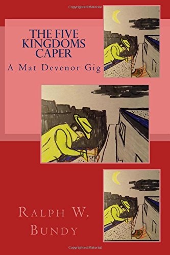 The Five Kingdoms Caper A Mat Devenor Gig