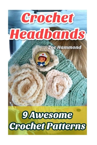 Crochet Headbands 9 Awesome Crochet Patterns