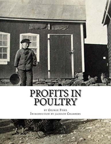 Profits in Poultry Useful and Ornamental Breeds and Their Profitable Management