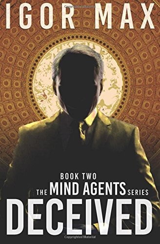Deceived Book Two of the Mind Agents Series