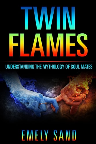 Twin Flames Understanding The Mythology Of Soul Mates