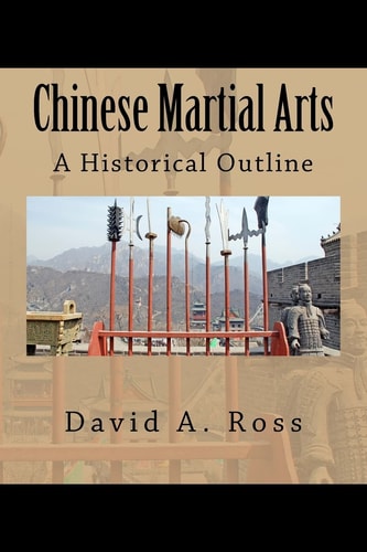 Chinese Martial Arts A Historical Outline