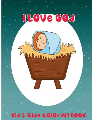 I Love God Kid's Bible Coloring Book